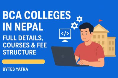 Top BCA Colleges in Nepal – Full Details, Courses & Fee Structure