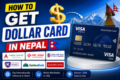 How to Get a Dollar Card in Nepal